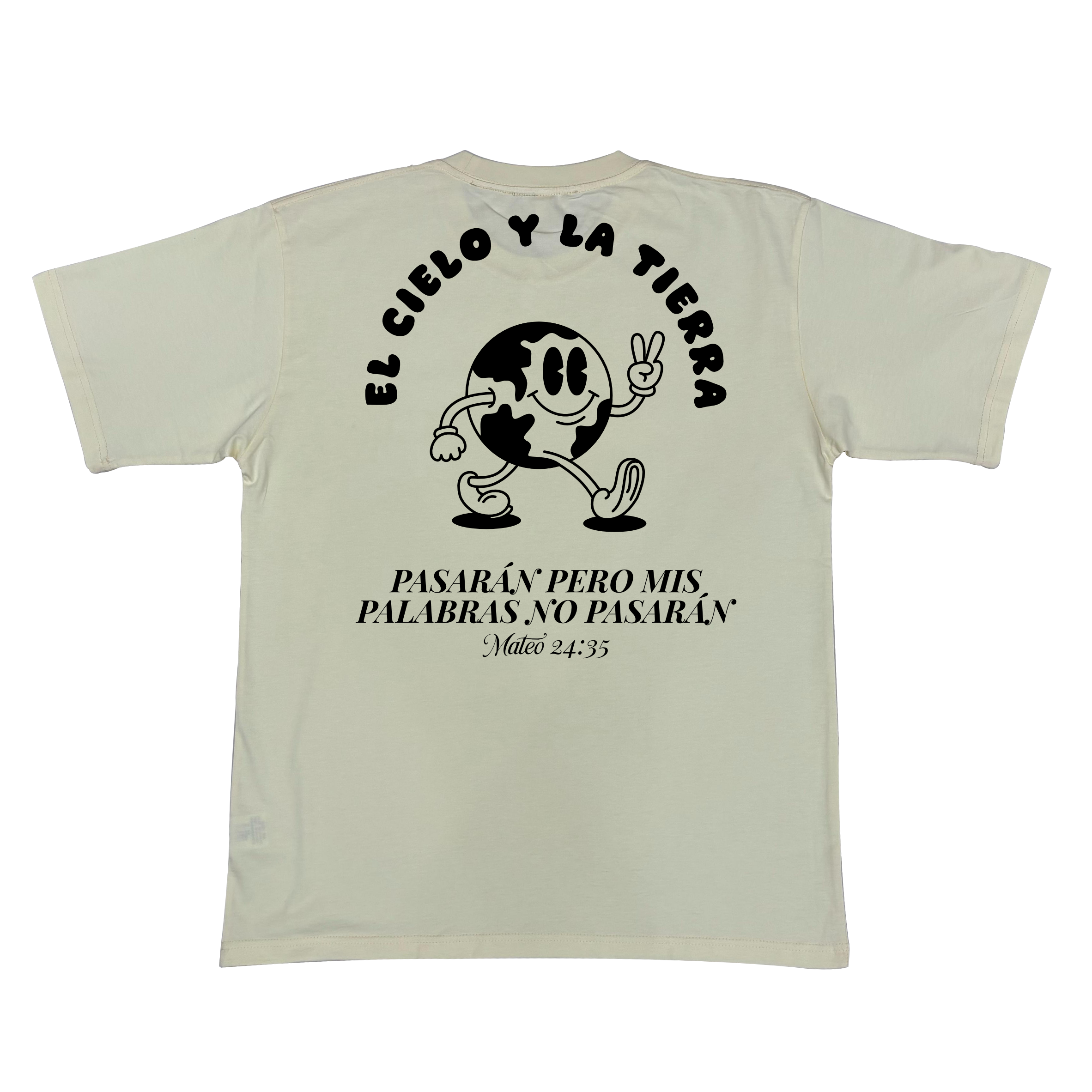 Camiseta EL CIELO Y LA TIERRA PASARAN